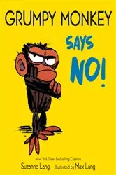 Book cover of Grumpy Monkey Says No! by Suzanne Lang