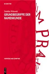 Book cover of Grundbegriffe der Namenkunde by Teodolius Witkowski