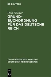 Book cover of Grundbuchordnung für das Deutsche Reich (4th ed.) by Unknown