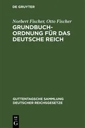 Book cover of Grundbuchordnung für das Deutsche Reich (8th ed.) by Norbert Fischer