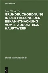 Book cover of Grundbuchordnung in der Fassung der Bekanntmachung vom 5. August 1935 – Hauptwerk (3rd ed.) by Paul Thieme