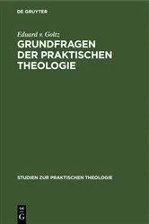 Book cover of Grundfragen der praktischen Theologie by Eduard v. Goltz