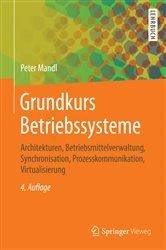 Book cover of Grundkurs Betriebssysteme (4th ed.) by Peter Mandl