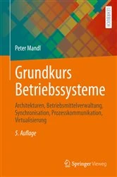 Book cover of Grundkurs Betriebssysteme (5th ed.) by Peter Mandl