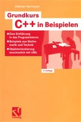 Book cover of Grundkurs C++ in Beispielen (6th ed.) by Dietmar Herrmann