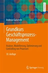 Book cover of Grundkurs Geschäftsprozess-Management (10th ed.) by Andreas Gadatsch