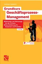 Book cover of Grundkurs Geschäftsprozess-Management (5th ed.) by Andreas Gadatsch