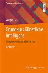 Book cover of Grundkurs Künstliche Intelligenz (4th ed.) by Wolfgang Ertel