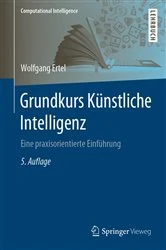 Book cover of Grundkurs Künstliche Intelligenz (5th ed.) by Wolfgang Ertel
