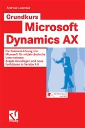 Book cover of Grundkurs Microsoft Dynamics AX by Andreas Luszczak