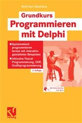 Book cover of Grundkurs Programmieren mit Delphi (2nd ed.) by Wolf-Gert Matthäus