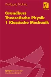 Book cover of Grundkurs Theoretische Physik 1 Klassische Mechanik (5th ed.) by Wolfgang Nolting