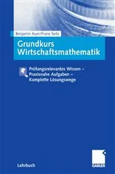 Book cover of Grundkurs Wirtschaftsmathematik by Benjamin R. Auer