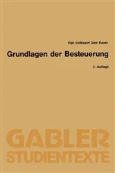 Book cover of Grundlagen der Besteuerung (2nd ed.) by Uwe Bauer