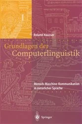 Book cover of Grundlagen der Computerlinguistik by Roland R. Hausser
