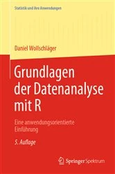 Book cover of Grundlagen der Datenanalyse mit R (5th ed.) by Daniel Wollschläger