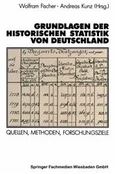 Book cover of Grundlagen der Historischen Statistik von Deutschland by Wolfram Fischer