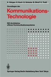 Book cover of Grundlagen der Kommunikationstechnologie by K. Görgen