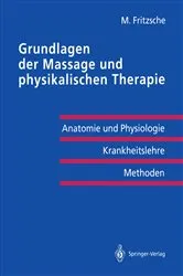 Book cover of Grundlagen der Massage und physikalischen Therapie by Michael Fritzsche