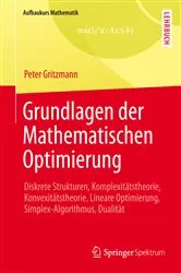 Book cover of Grundlagen der Mathematischen Optimierung by Peter Gritzmann