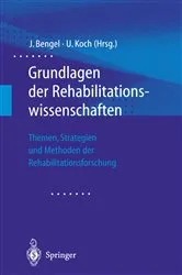 Book cover of Grundlagen der Rehabilitationswissenschaften by Jürgen Bengel