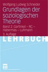 Book cover of Grundlagen der soziologischen Theorie (3rd ed.) by Wolfgang Ludwig Schneider