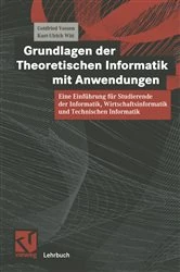 Book cover of Grundlagen der Theoretischen Informatik mit Anwendungen by Gottfried Vossen
