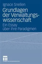 Book cover of Grundlagen der Verwaltungswissenschaft by Ignace Snellen