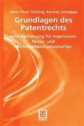 Book cover of Grundlagen des Patentrechts by Horst-Peter Götting