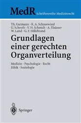 Book cover of Grundlagen einer gerechten Organverteilung by Bijan Fateh-Moghadam