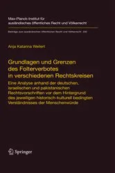 Book cover of Grundlagen und Grenzen des Folterverbotes in verschiedenen Rechtskreisen by Anja Katarina Weilert