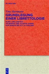 Book cover of Grundlegung einer Librettologie by Tina Hartmann