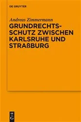 Book cover of Grundrechtsschutz zwischen Karlsruhe und Straßburg by Andreas Zimmermann