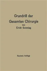 Book cover of Grundriß der gesamten Chirurgie (6th ed.) by Erich Sonntag