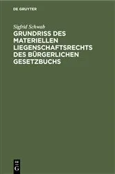 Book cover of Grundriß des materiellen Liegenschaftsrechts des Bürgerlichen Gesetzbuchs by Unknown