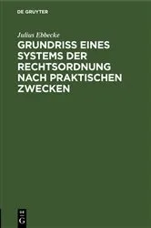 Book cover of Grundriß eines Systems der Rechtsordnung nach praktischen Zwecken by Unknown