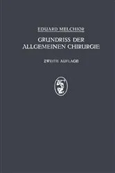Book cover of Grundriss der Allgemeinen Chirurgie (2nd ed.) by Eduard Melchor