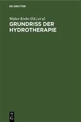 Book cover of Grundriss der Hydrotherapie (2nd ed.) by Walter Krebs