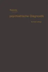 Book cover of Grundriss der psychiatrischen Diagnostik nebst einem Anhang enthaltend die für den Psychiater wichtigsten Gesetzesbestimmungen und eine Uebersicht der gebräuchlichsten Schlafmittel (6th ed.) by Julius Raecke