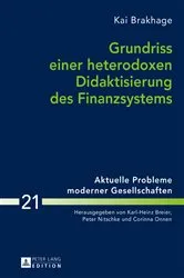 Book cover of Grundriss einer heterodoxen Didaktisierung des Finanzsystems by Karl-Heinz Breier