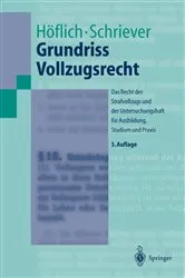 Book cover of Grundriss Vollzugsrecht (3rd ed.) by Peter Höflich