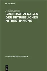 Book cover of Grundsatzfragen der betrieblichen Mitbestimmung by Folkmar Koenigs
