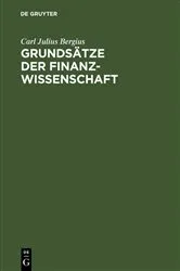 Book cover of Grundsätze der Finanzwissenschaft (2nd ed.) by Carl Julius Bergius