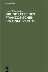 Book cover of Grundsätze des französischen Kolonialrechts by Unknown