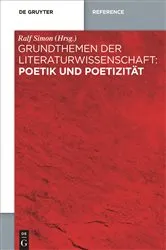 Book cover of Grundthemen der Literaturwissenschaft: Poetik und Poetizität by Ralf Simon