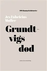 Book cover of Grundtvigs død by Jes Fabricius Møller