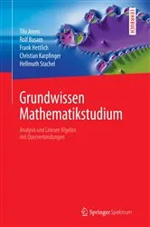 Book cover of Grundwissen Mathematikstudium - Analysis und Lineare Algebra mit Querverbindungen by Tilo Arens