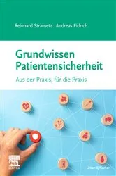 Book cover of Grundwissen Patientensicherheit by Reinhard Strametz