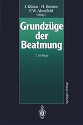 Book cover of Grundzüge der Beatmung (2nd ed.) by J. Kilian