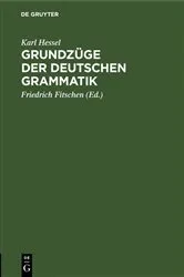 Book cover of Grundzüge der deutschen Grammatik (6th ed.) by Karl Hessel